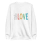 I Will Always Stand on the Side of Love - Sweatshirt