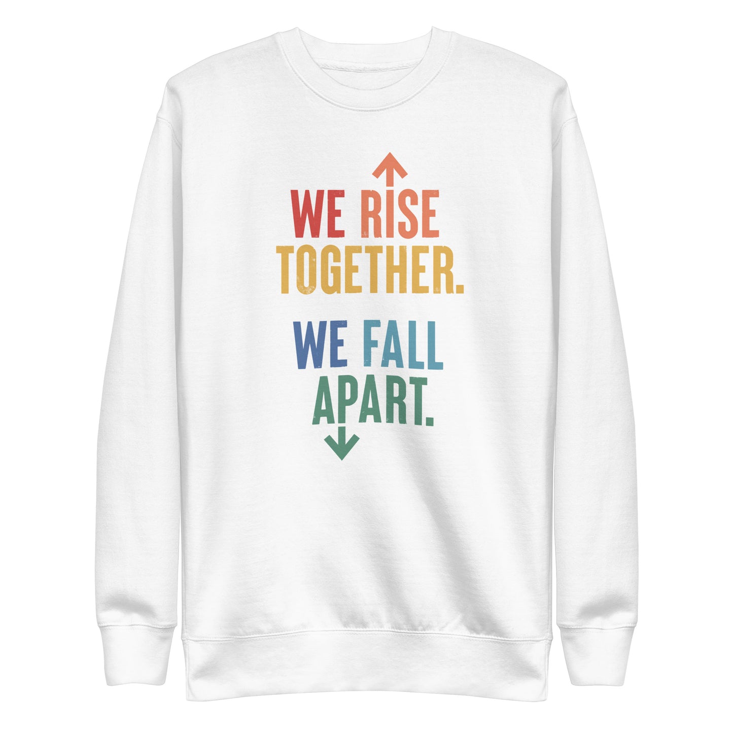 We Rise Together - Sweatshirt
