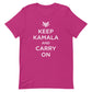 Keep Kamala and Carry On - Men’s/Unisex Tee