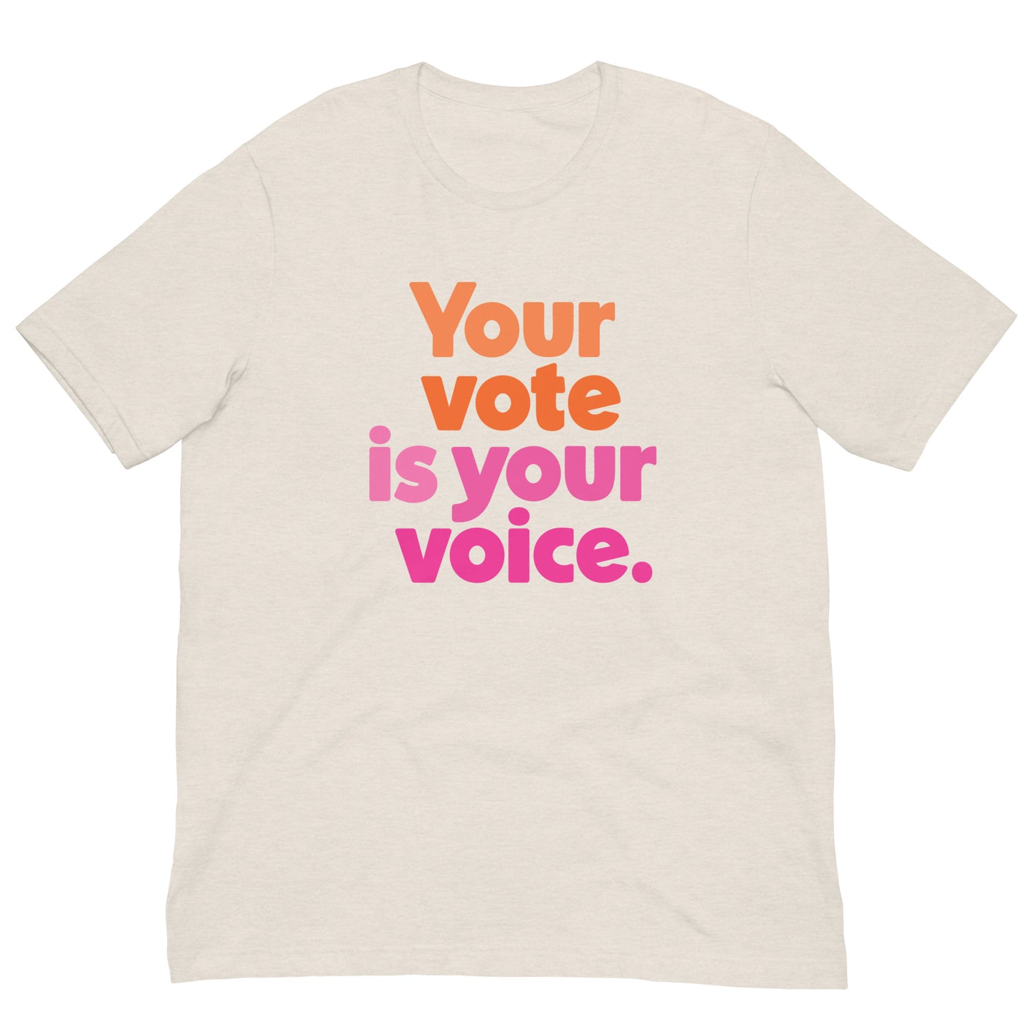Your vote is your voice - Men’s/Unisex Tee