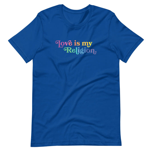 FINAL SALE - 3XL - Love is My Religion - Men’s/Unisex Tee - True Royal