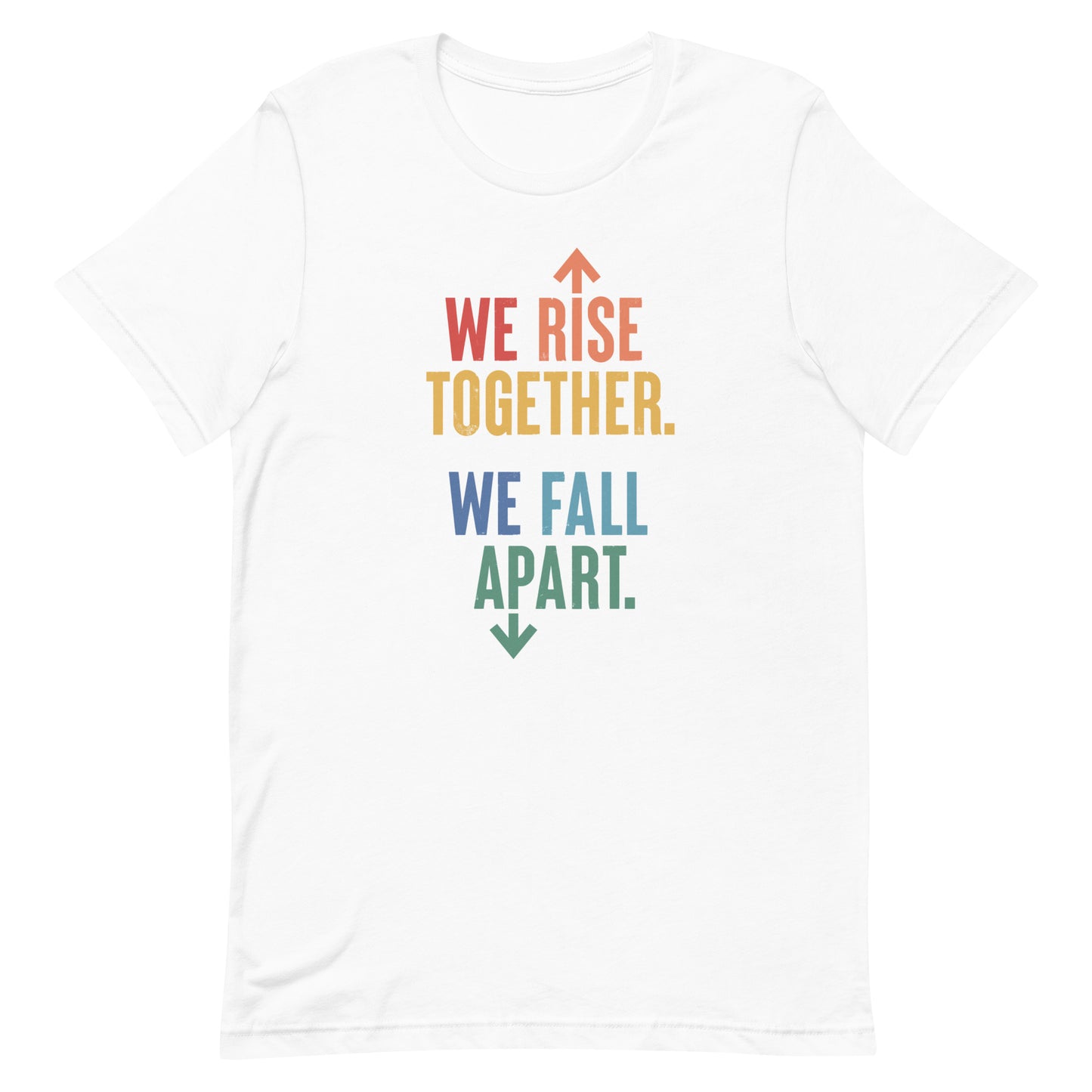 We Rise Together - Men’s/Unisex Tee