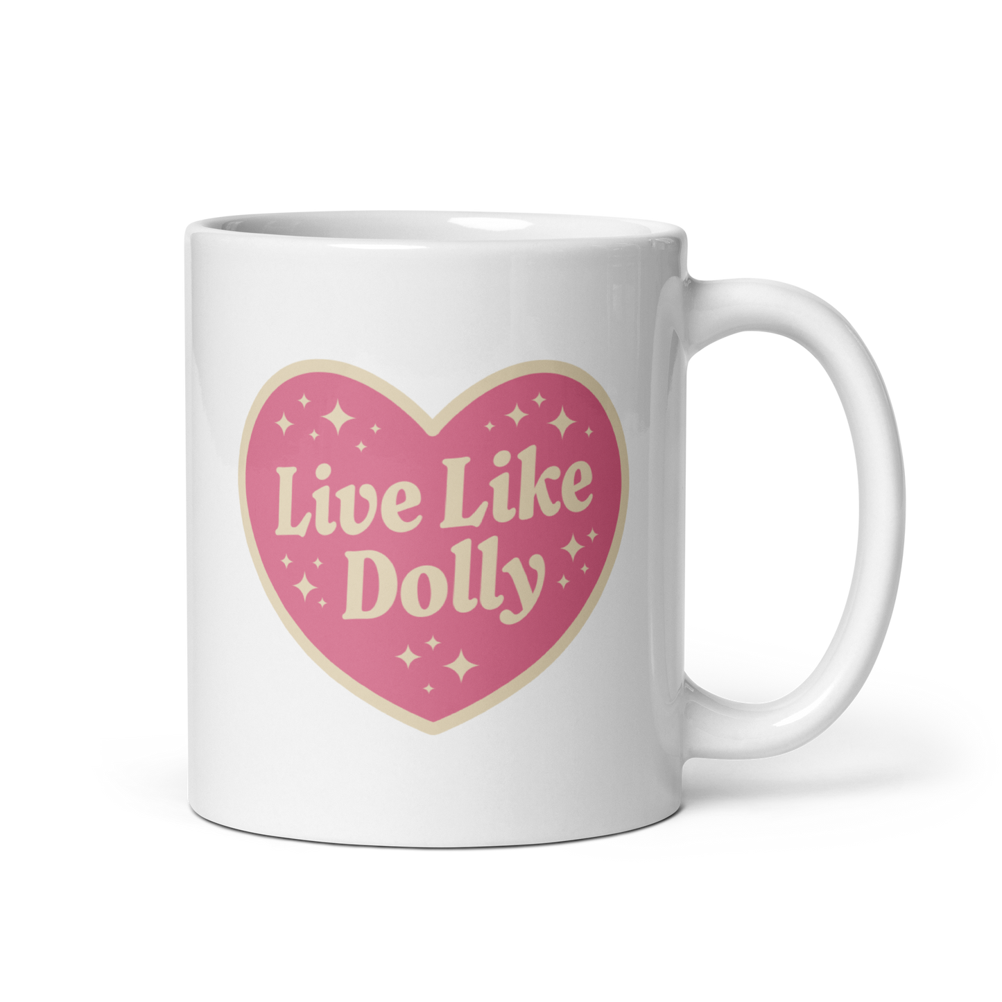 Live Like Dolly - Mug