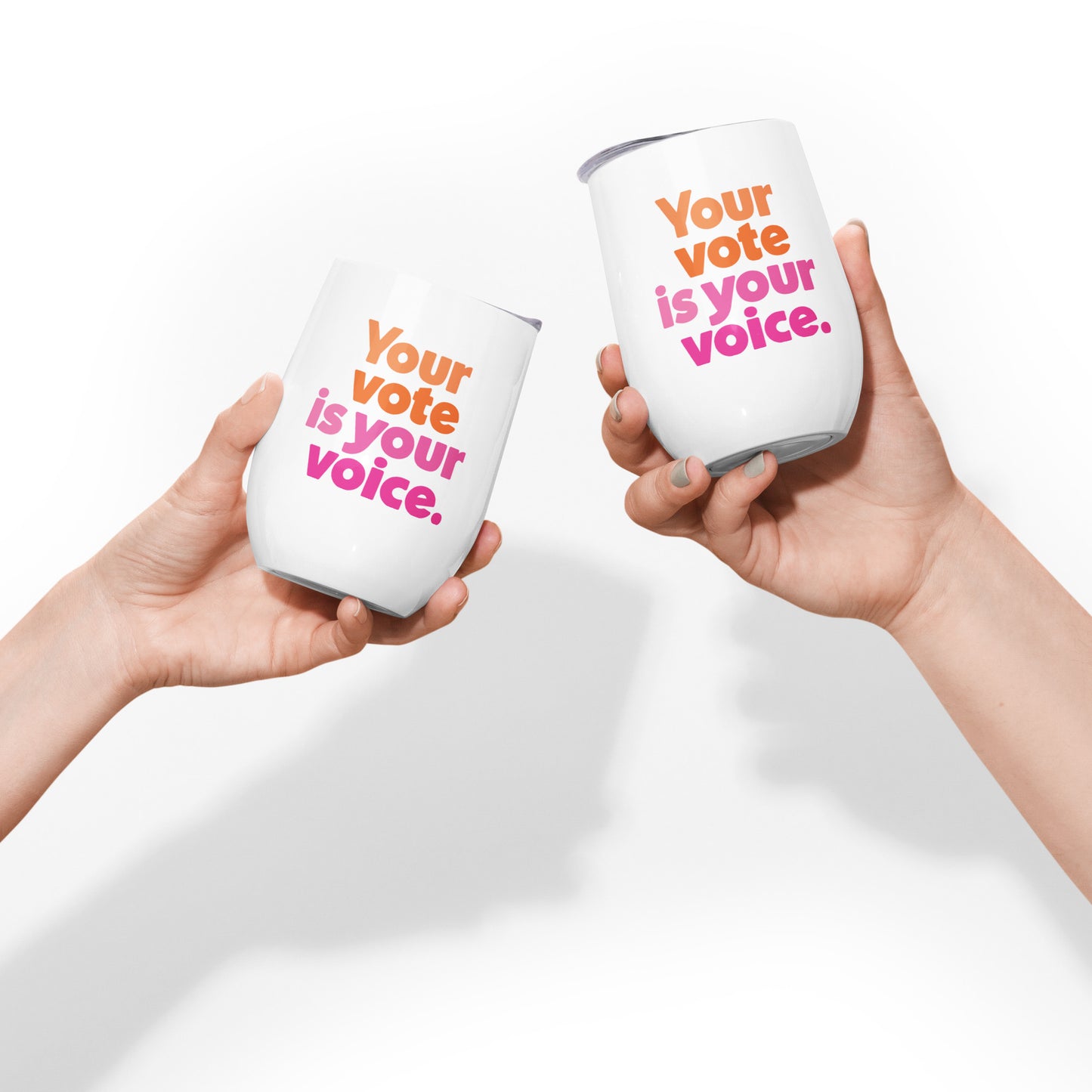 Your vote is you voice - Wine Tumbler