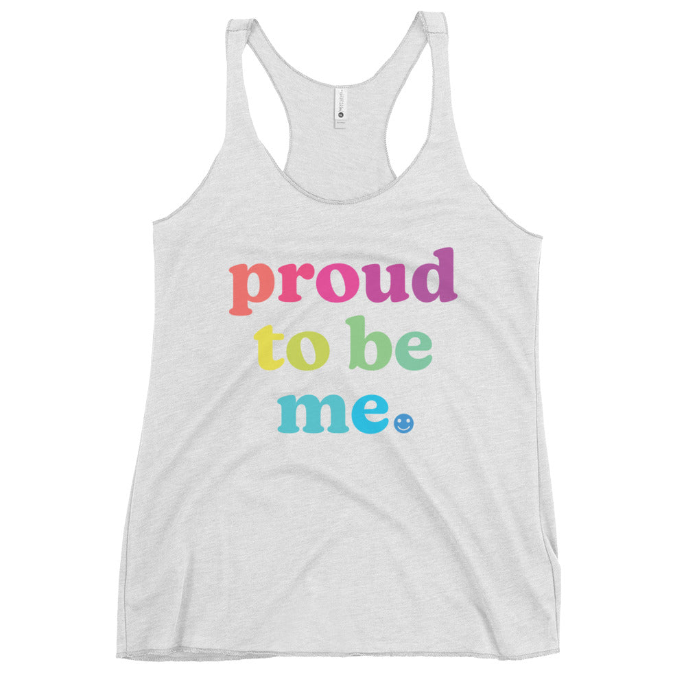 Proud to Be Me - Women's Racerback Tank