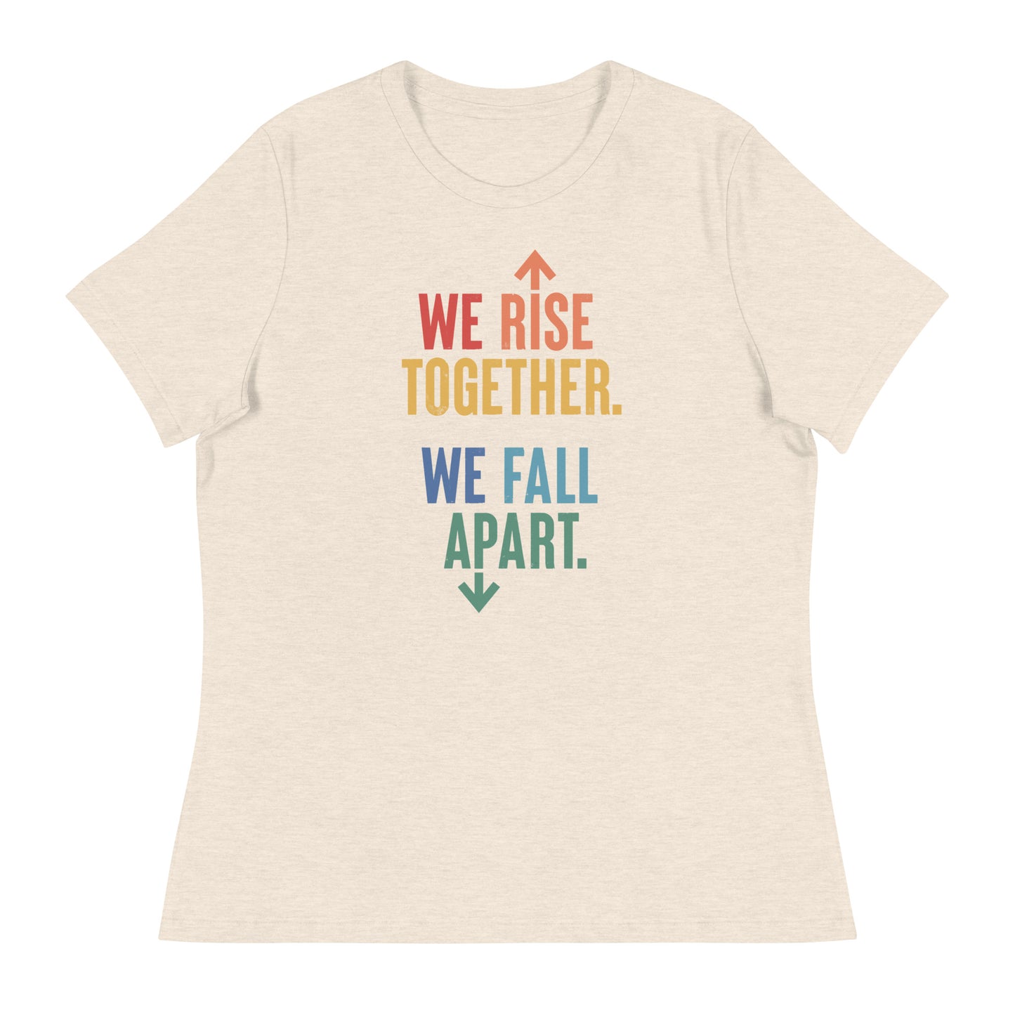 We Rise Together - Women’s Tee