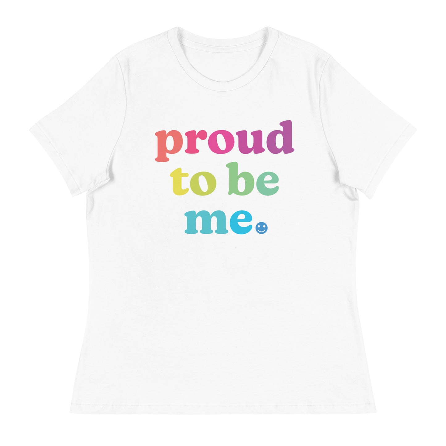 Proud to Be Me - Women’s Tee