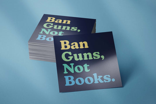 Ban Guns, Not Books - Sticker