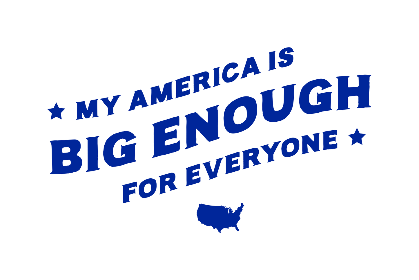 My America is Big Enough for Everyone - Enamel Camp Mug