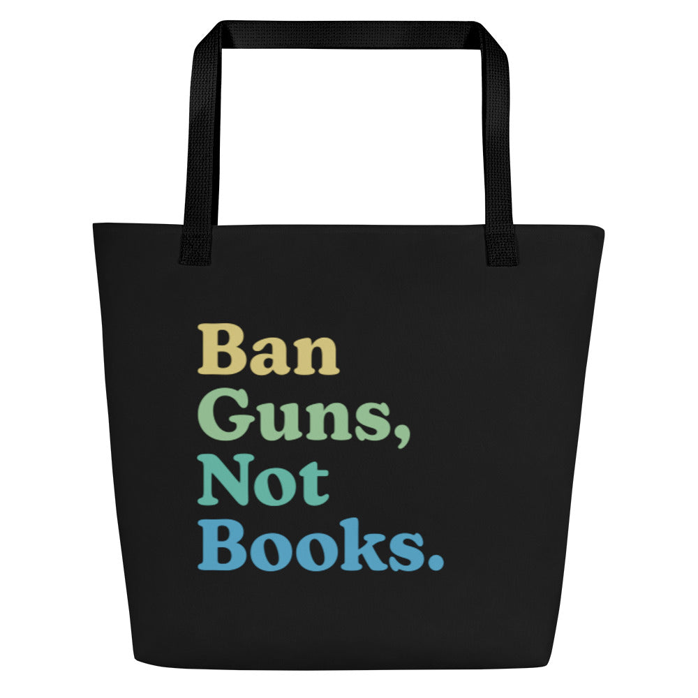 Ban Guns Not Books -  Large Tote Bag
