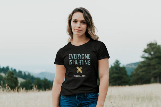 Everyone is Hurting - Women’s Tee