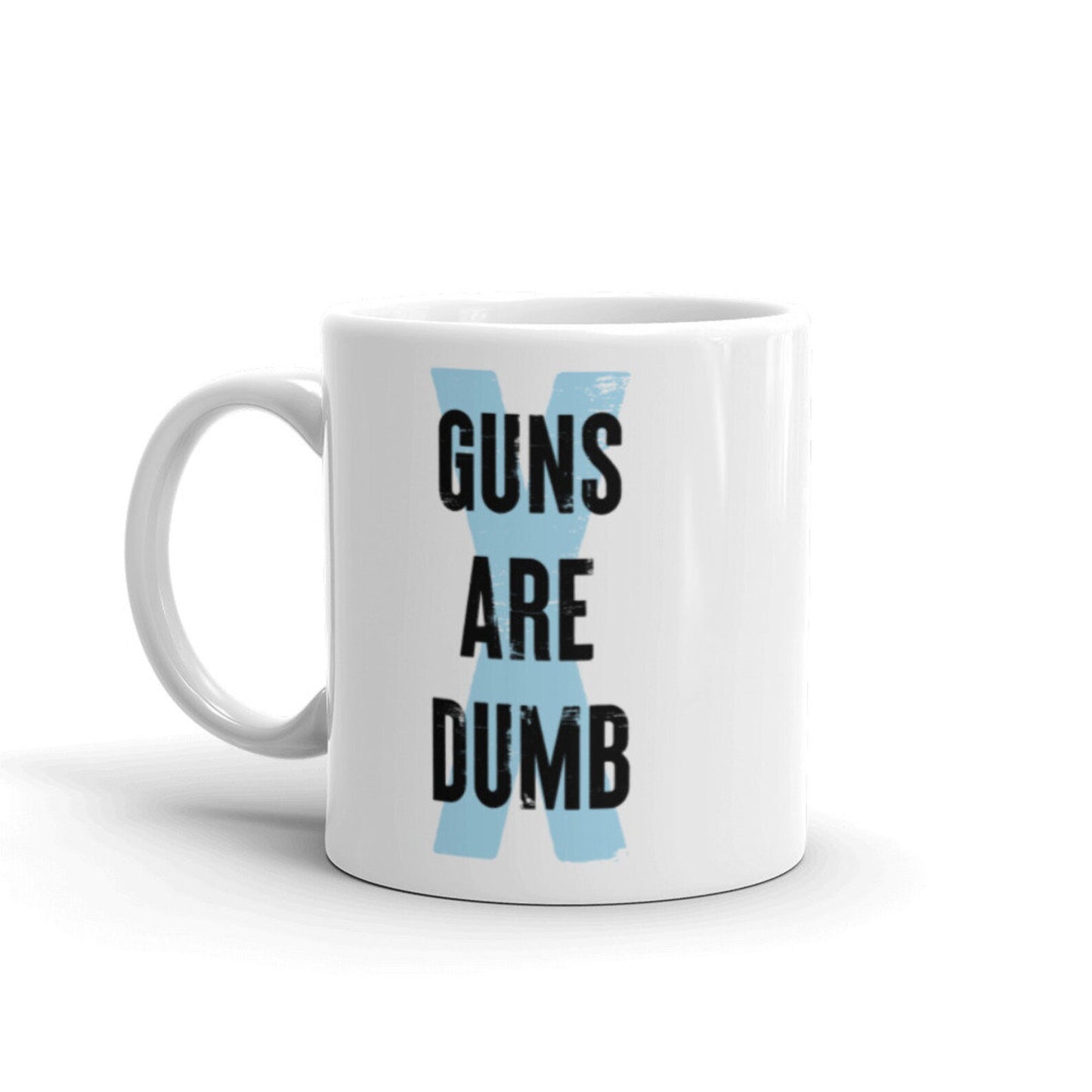 Guns Are Dumb - Mug