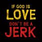 If God Is Love - Unisex Long Sleeve Shirt