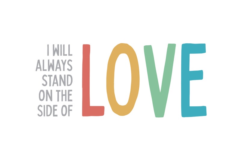 I Will Always Stand on the Side of Love - Enamel Camp Mug