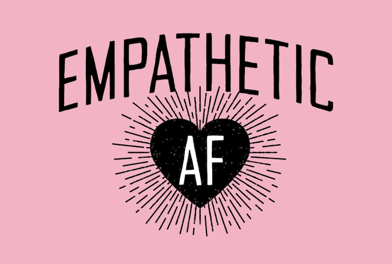 Empathetic AF - Dark Logo - Women’s Tee