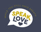 Speak Love - Women's V-Neck Tee