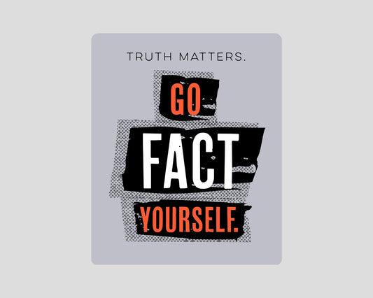 Go Fact Yourself - Magnet