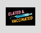 Elated & Vaccinated - Sticker