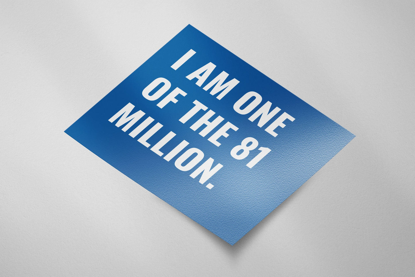 I Am One of the 81 Million - Sticker
