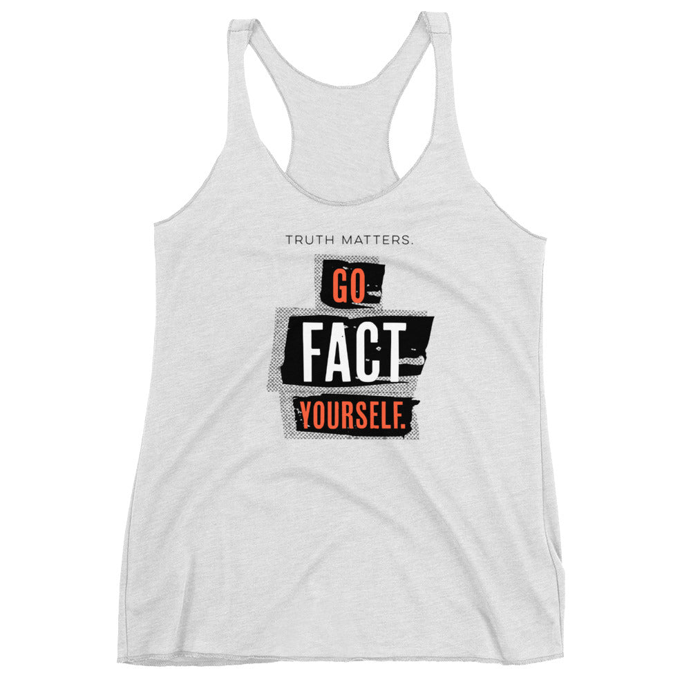 Go Fact Yourself - Women's Tank