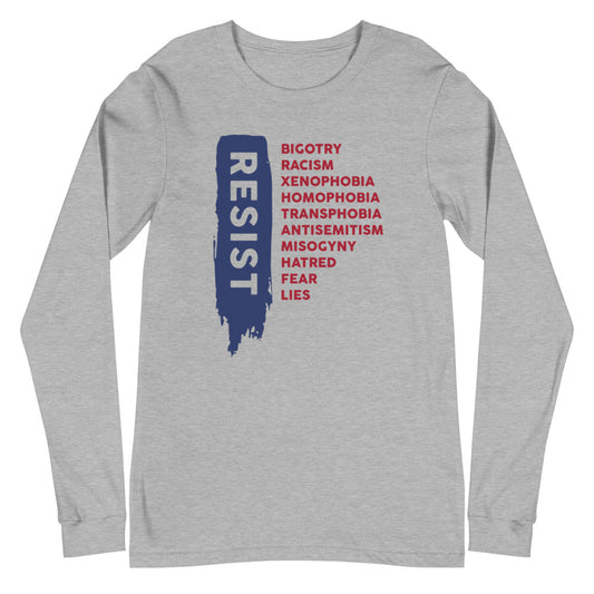 Resist - Unisex Long Sleeve Shirt
