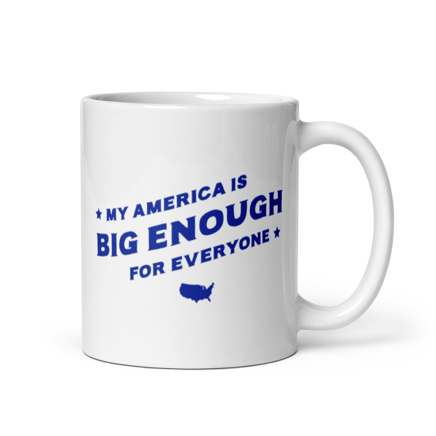 My America is Big Enough for Everyone - Mug