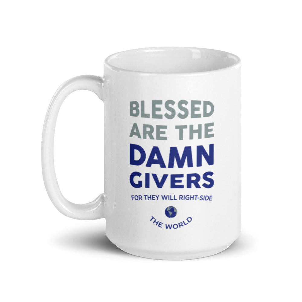 Damn Givers  - Mug