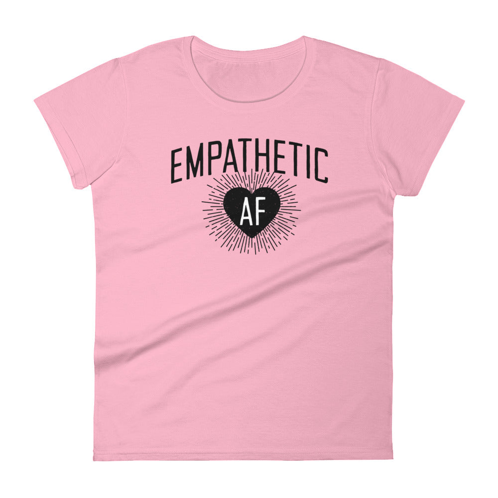 Empathetic AF - Dark Logo - Women’s Tee