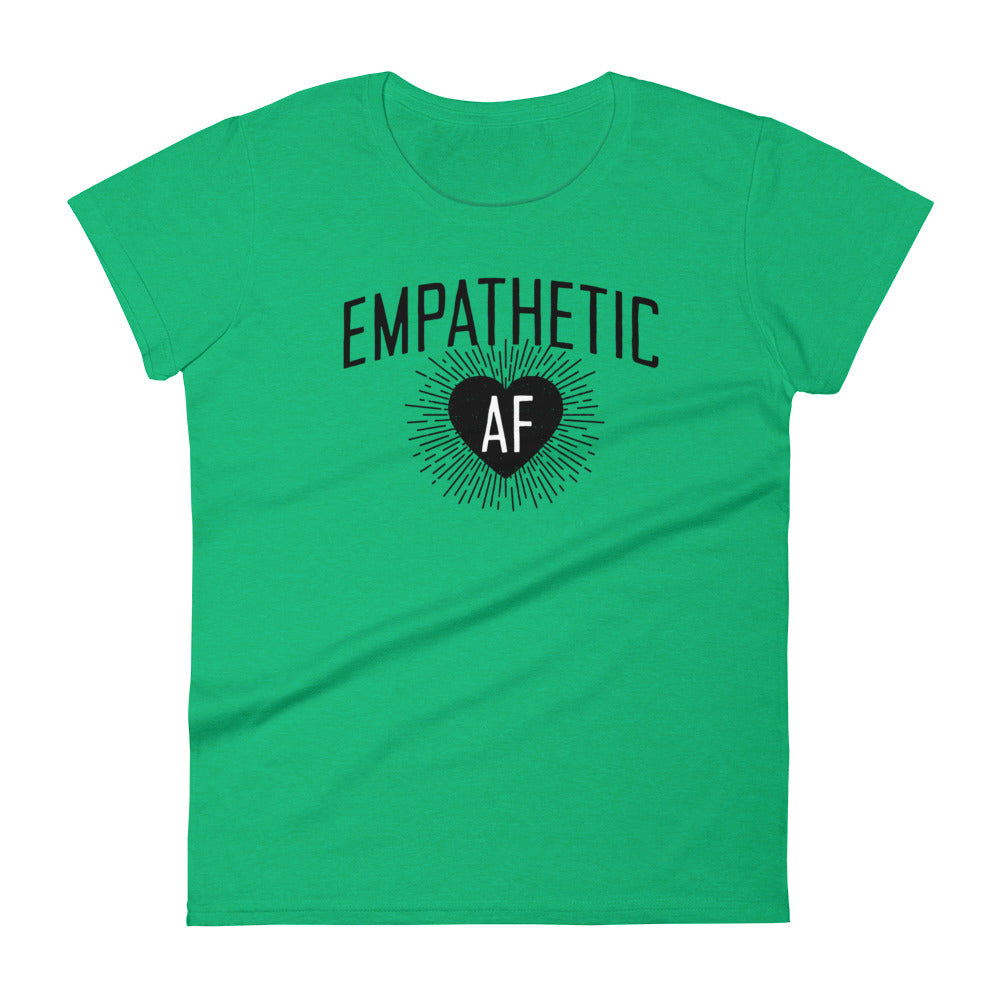 Empathetic AF - Dark Logo - Women’s Tee