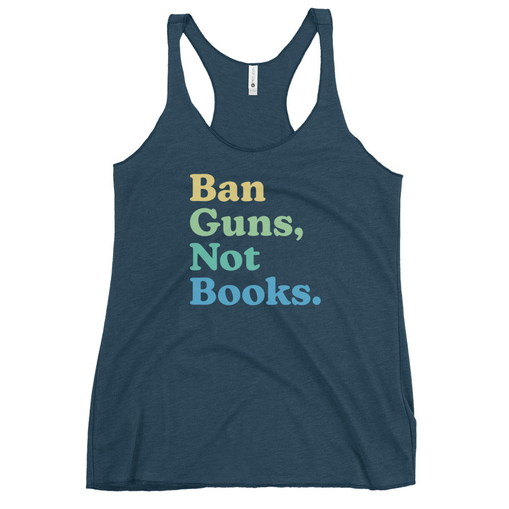 Ban Guns Not Books - Women's Racerback Tank