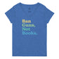 Ban Guns Not Books - Women’s V-Neck Tee
